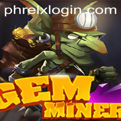 Discover the Thrilling World of GemMiner on Phrelx.com
