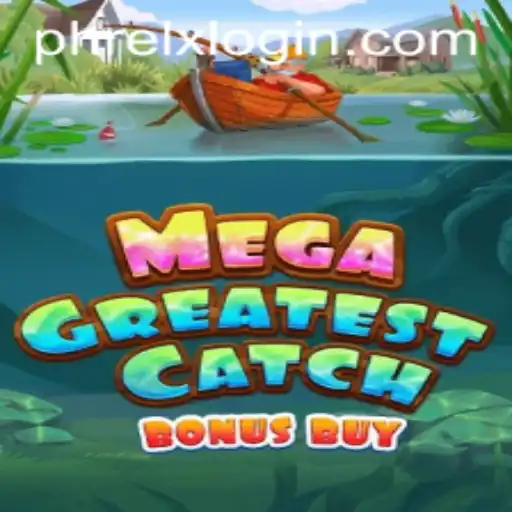 Explore the Thrills of MegaGreatestCatchBonusBuy at Phrelx.com